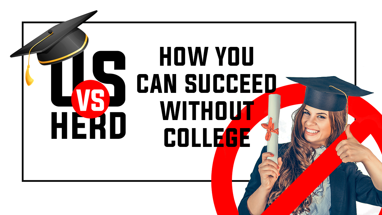 How You Can Succeed Without College