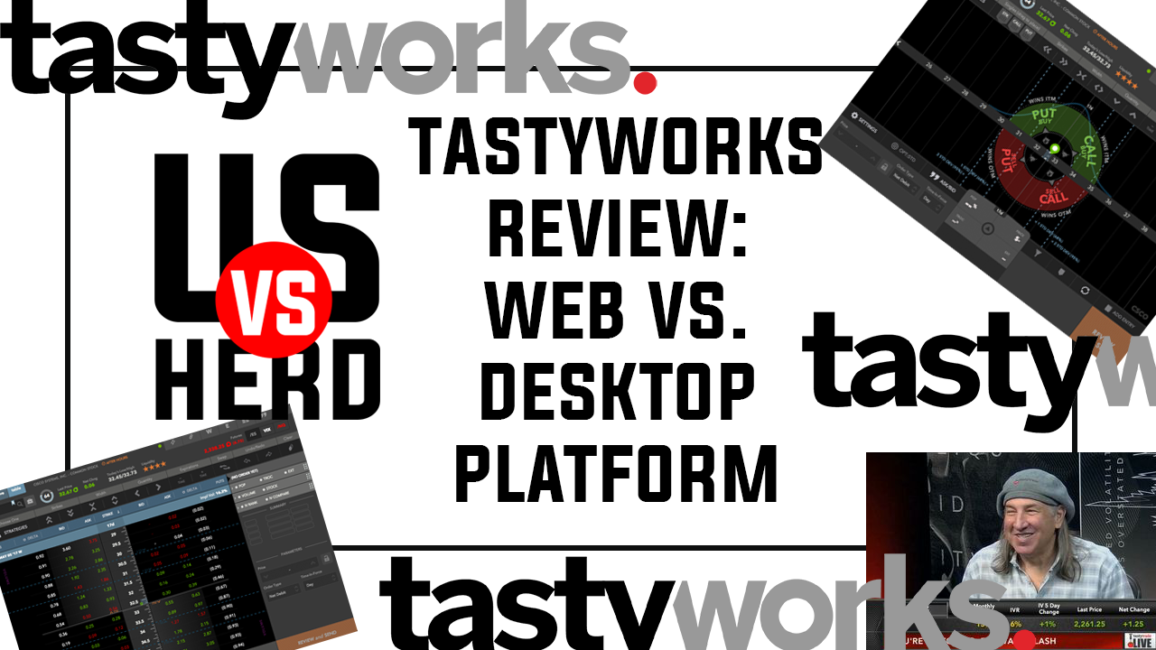 Tastyworks Review: Web Or Desktop Platform?