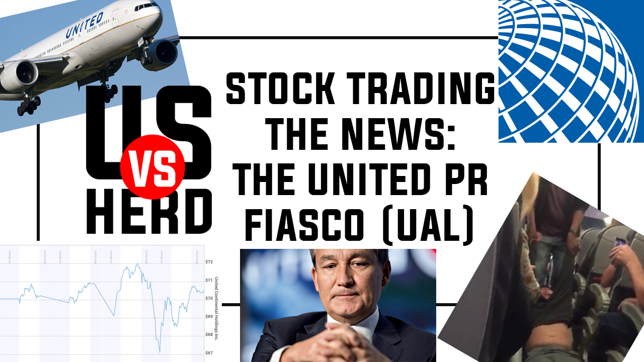 Stock Trading The News: United’s PR Fiasco (UAL)
