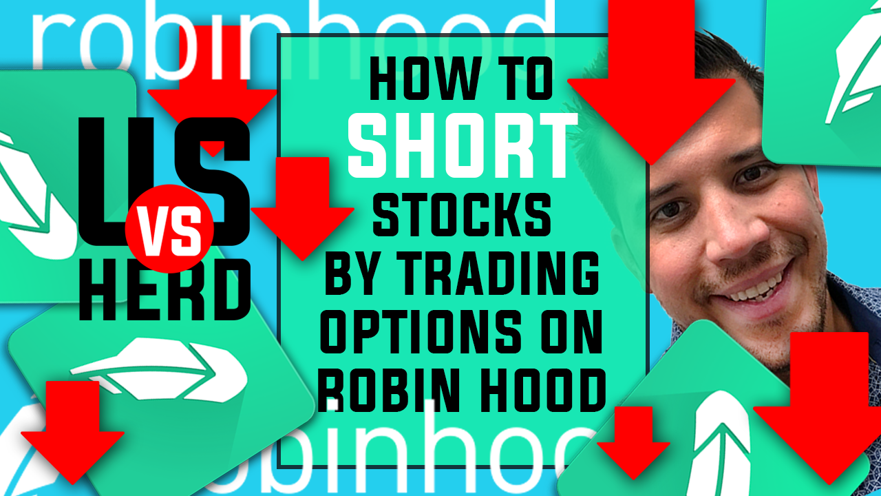 How To Short Stocks By Trading Options On Robinhood App