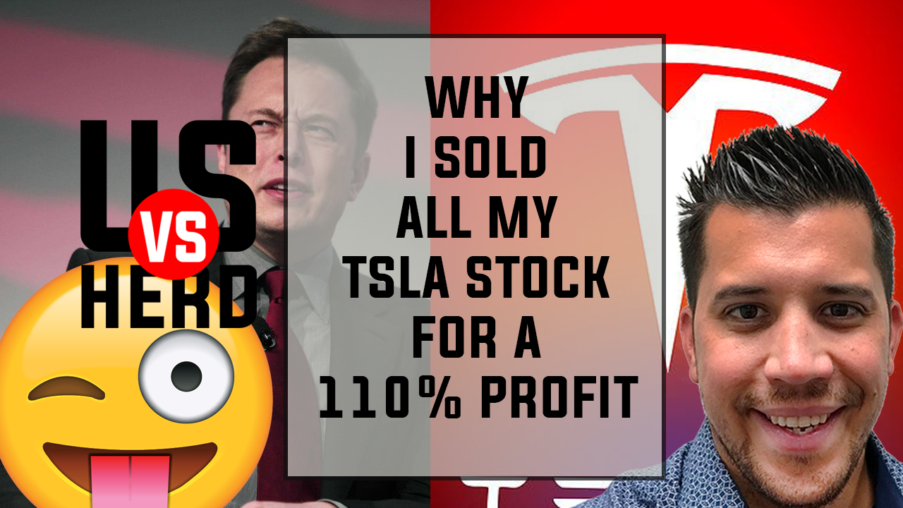Why I Sold All My Tesla ($TSLA) Stock For A 110% Profit