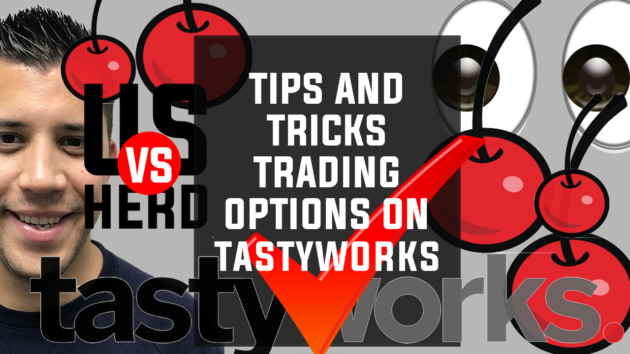 Tips And Tricks Options Trading On tastyworks