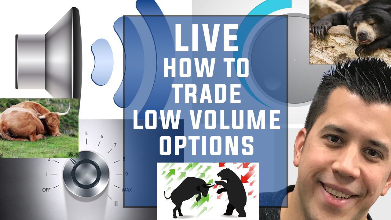 How To Trade Low Volume Options