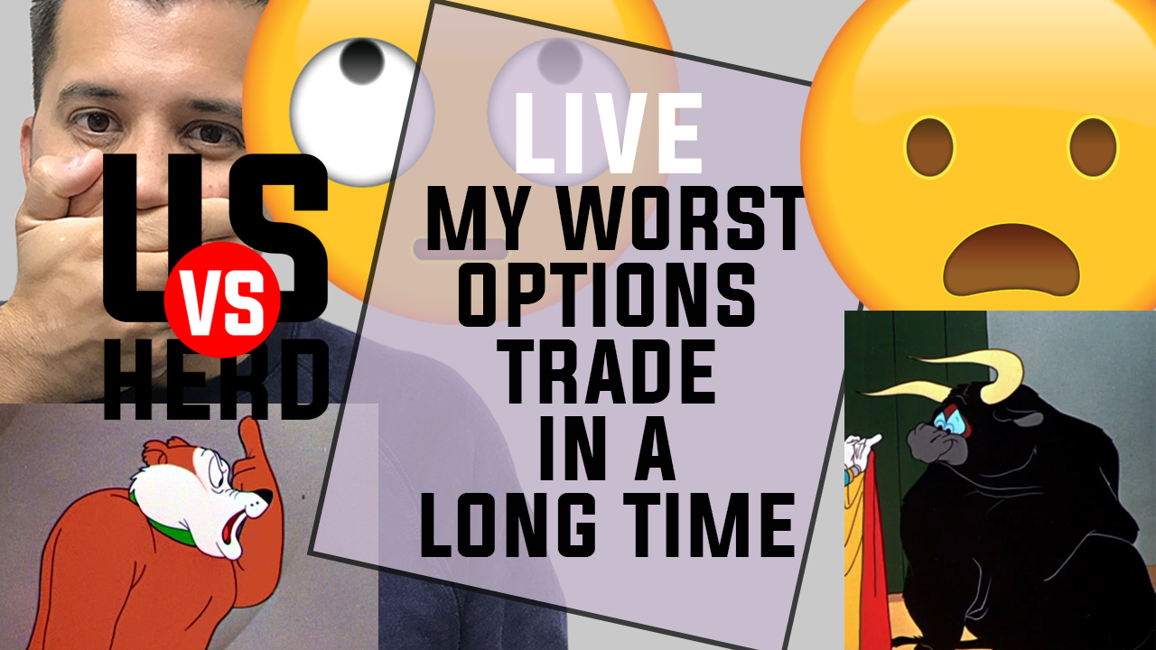 My Worst Options Trade In A Long Time