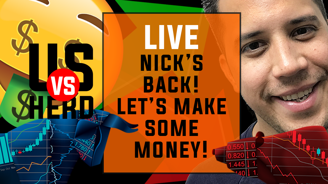 Nick’s Back! Let’s Make Some Money! – Options Trading Strategies