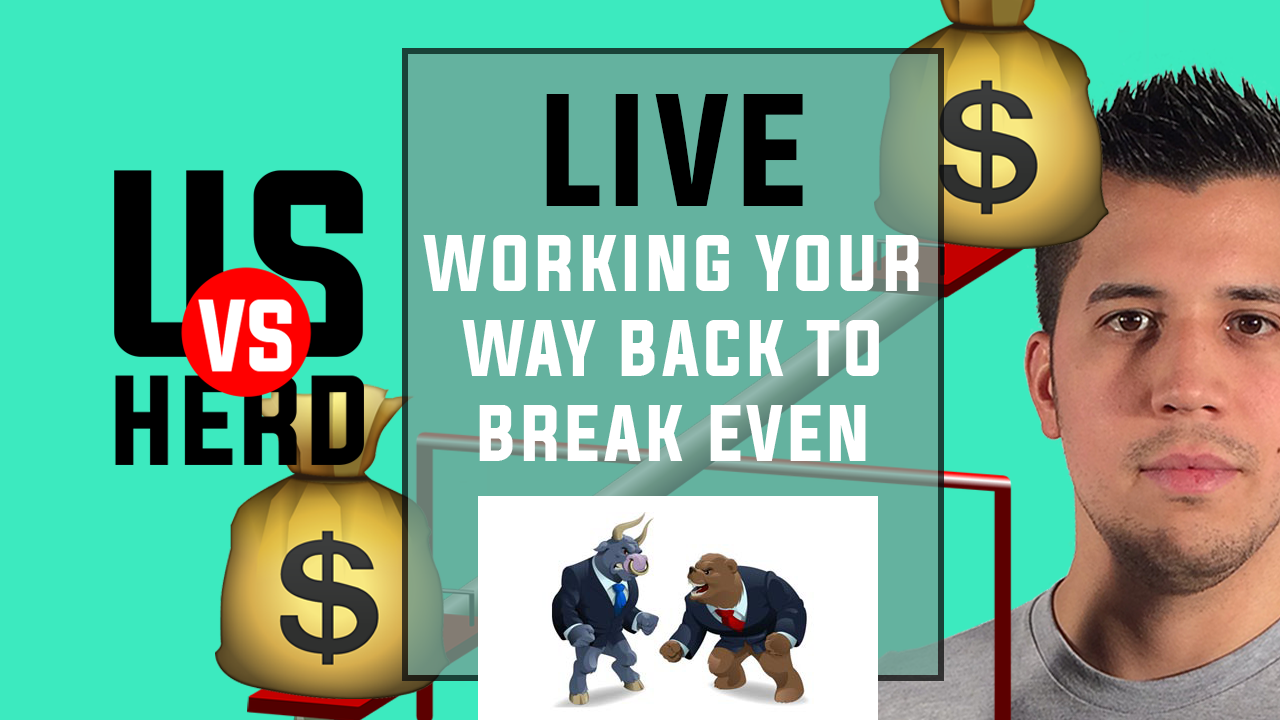 Working Your Way Back To Break Even – Options Trading Live & Stock Market News