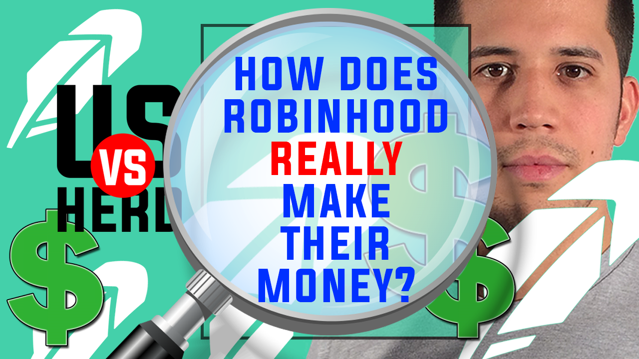 How Does Robinhood Really Make Their Money?