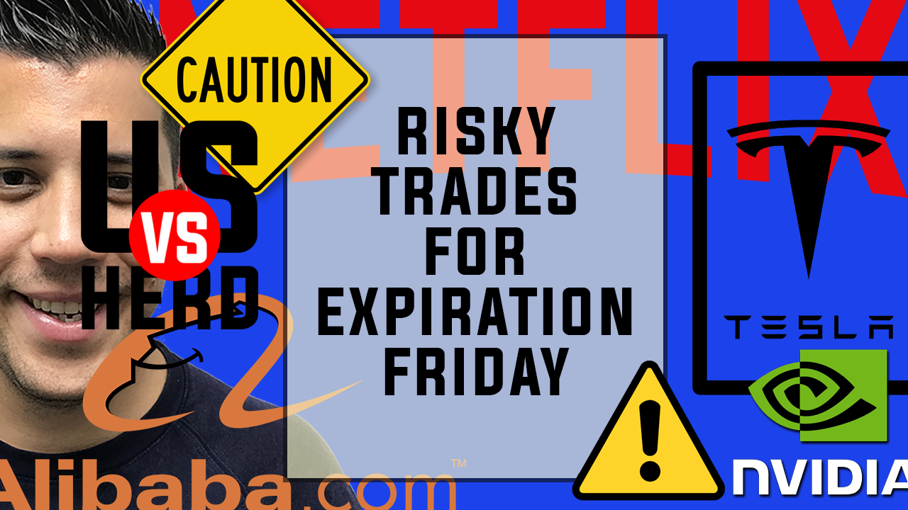 Risky Options Trading For Expiration Friday