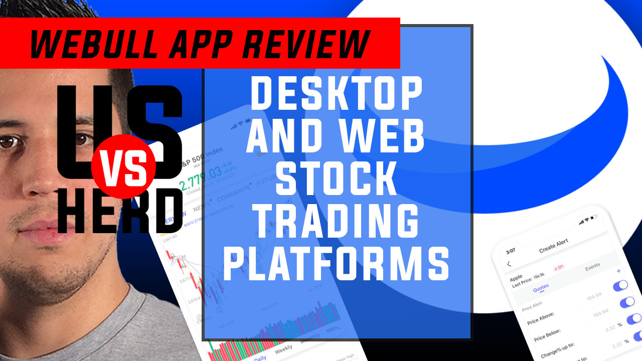 Webull App Review: Desktop And Web Stock Trading Platforms