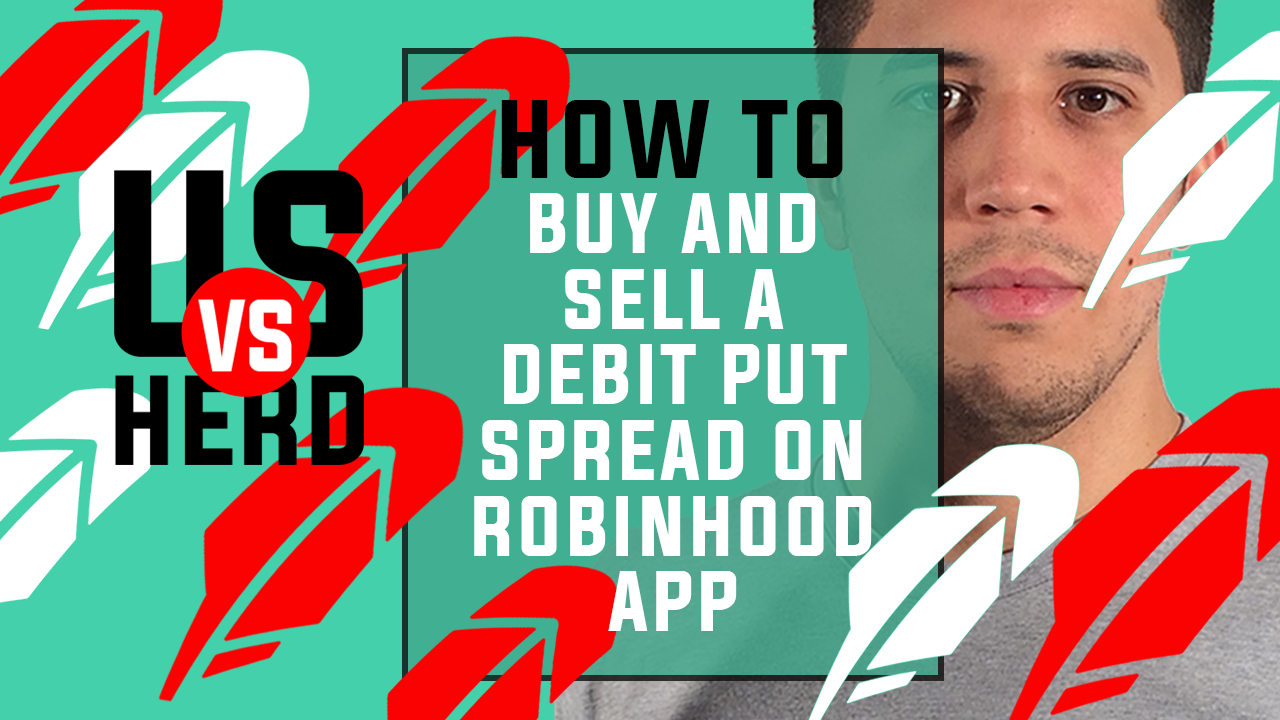 How To Buy And Sell A Debit Put Spread On Robinhood App