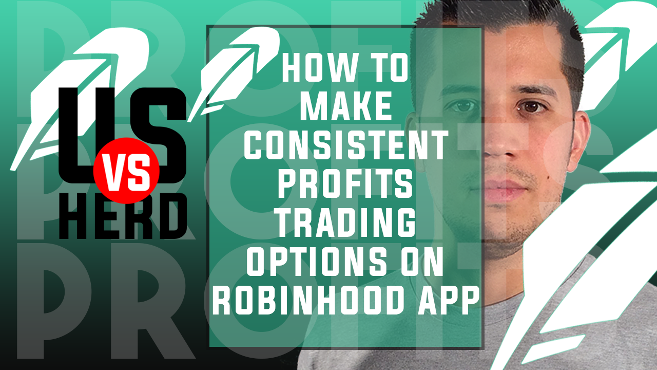 How To Make Consistent Profits Trading Options On Robinhood App