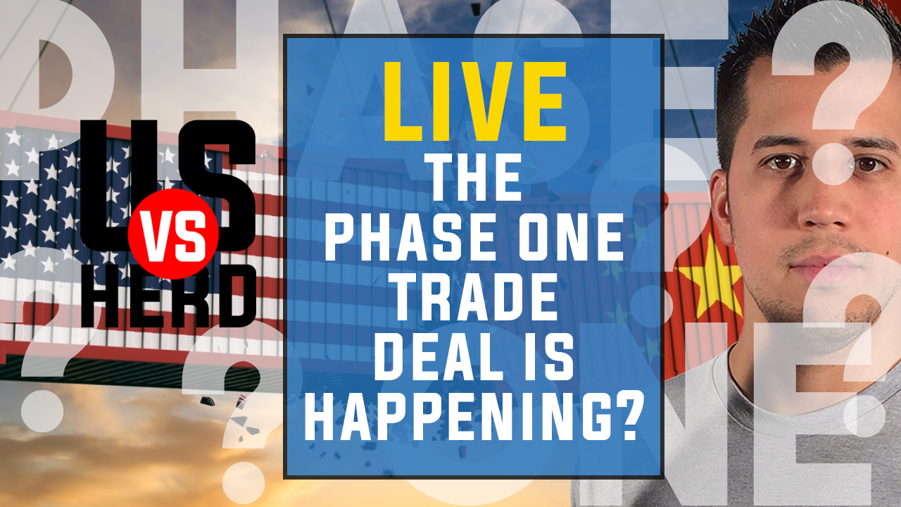 The Phase One Trade Deal Is Happening? – Options Trading Live