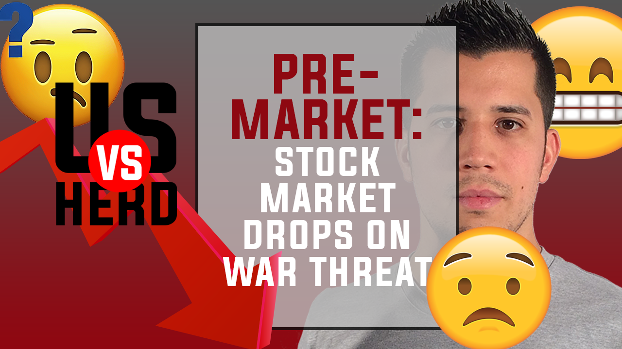 Pre-Market: Stock Market Drops Today On War Threat – Options Trading Live
