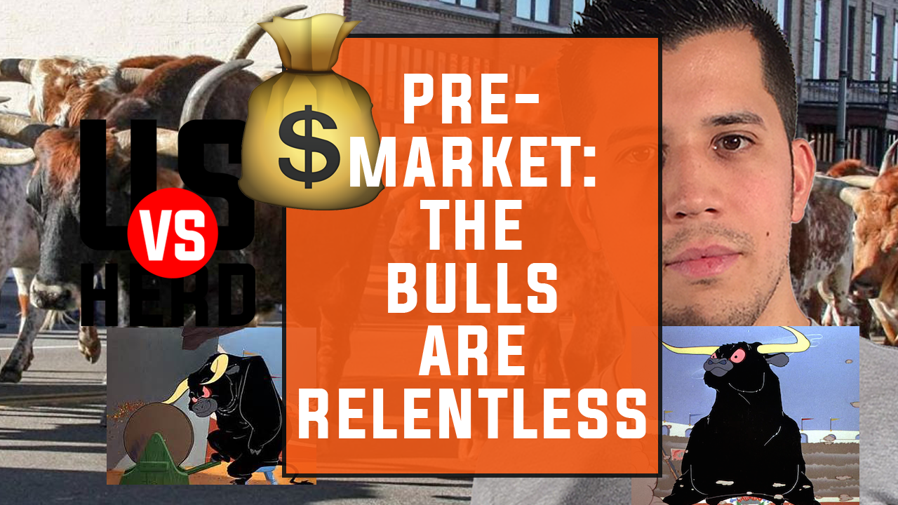 Pre-Market: The Bulls Are Relentless – Options Trading Live