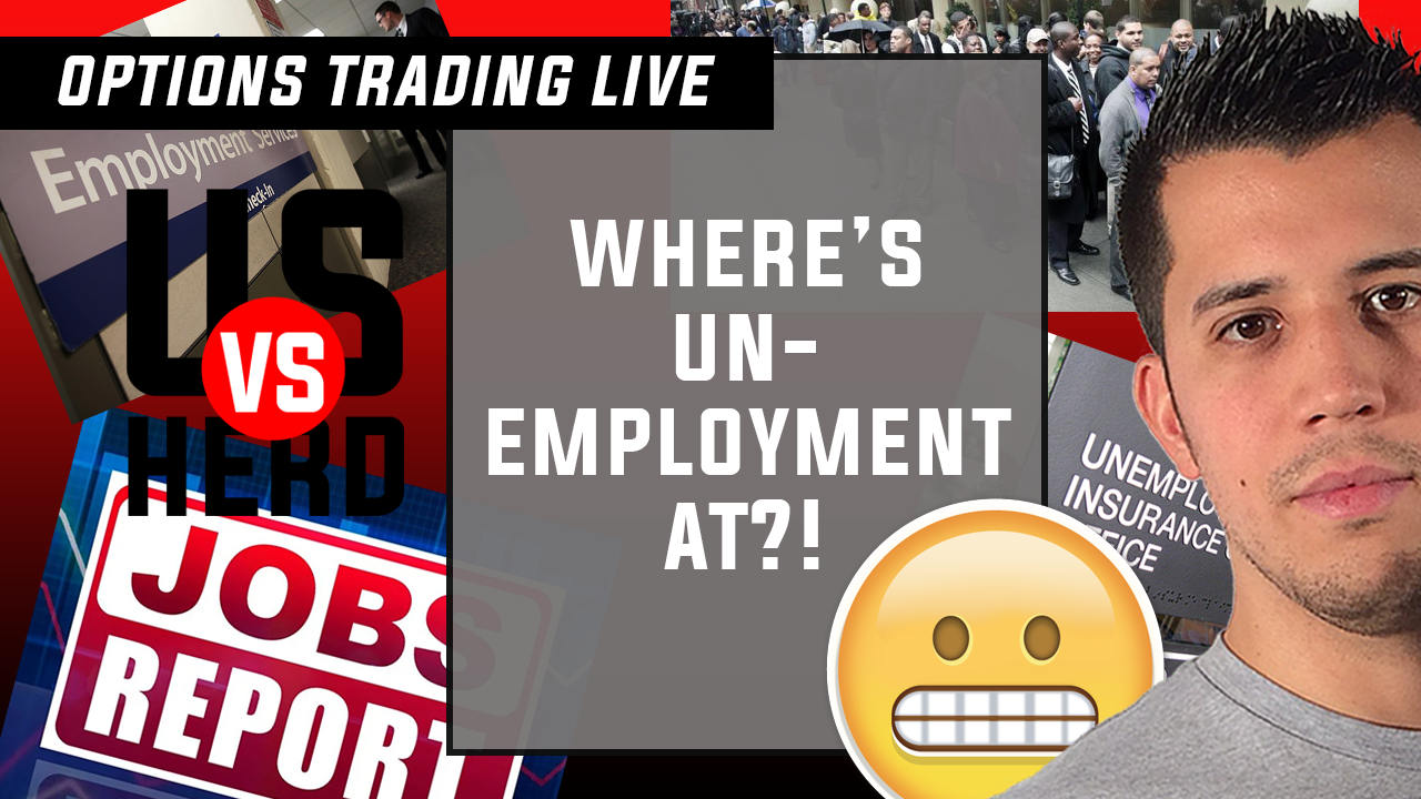 Where’s Unemployment At?! – Options Trading Live – 2020 Stock Market Crash