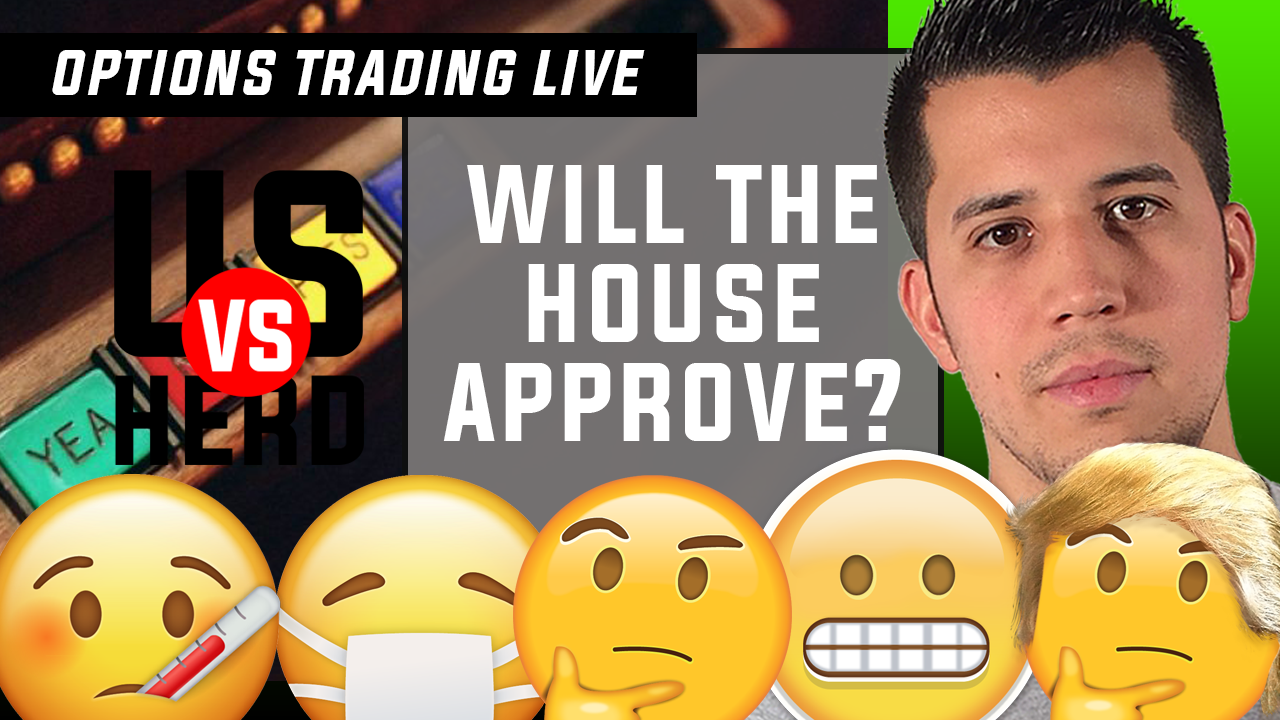 Will The House Approve? – Options Trading Live – 2020 Stock Market Crash