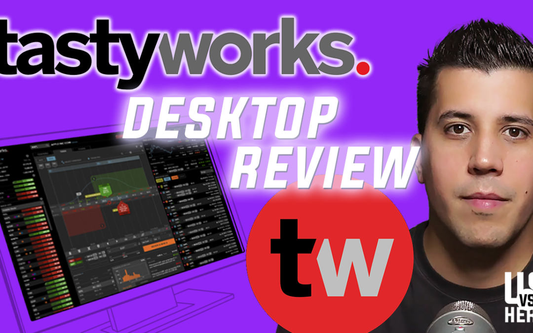 Tastyworks Review: Desktop Options Trading Platform